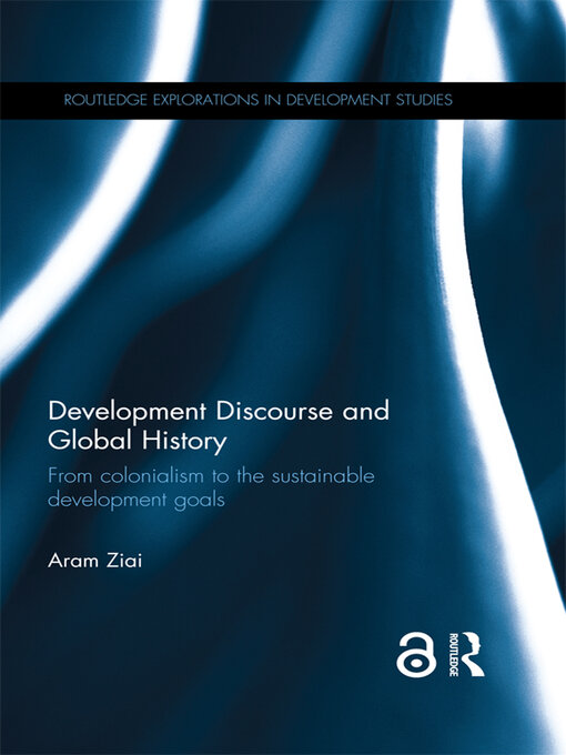 Title details for Development Discourse and Global History by Aram Ziai - Available